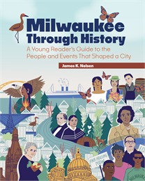 The cover of Milwaukee Through History