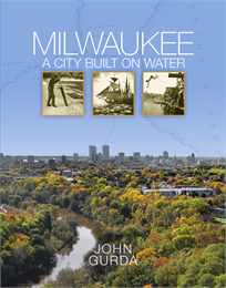 The cover of Milwaukee: A City Built on Water