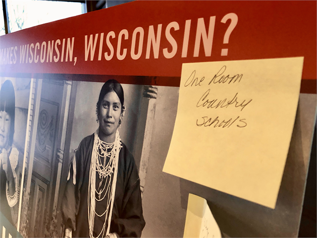 Memories of one-room schoolhouses was one of the many favorite ideas about "What Makes Wisconsin, Wisconsin?" shared by guests at the April 10, 2019 "Share Your Voice" new museum listening session in Madison.