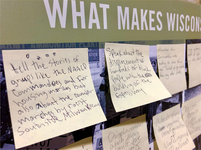 Guests' Post-It notes reveal some of the ideas they offered that would help tell the story of African Americans in Milwaukee and Wisconsin during the Wisconsin Historical Society's "Share Your Voice" multicultural listening session on May 14, 2019.