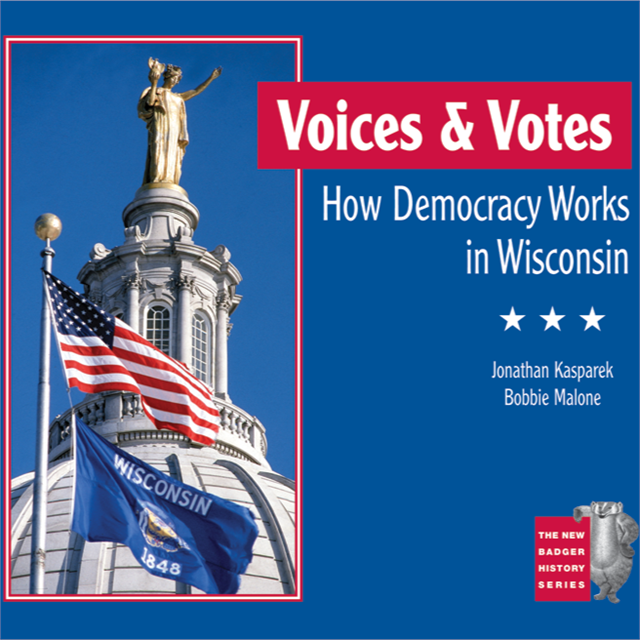 Voices and Votes: How Democracy Works in Wisconsin cover image