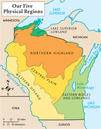 Five Physical Regions of Wisconsin. Northern highland, western upland, central plain, eastern ridges and lowlands, Lake Superior lowland.