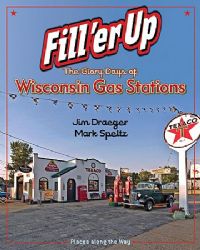 Cover of Fill 'er Up, by Jim Draeger and Mark Speltz