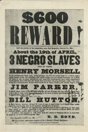 Poster offering $600 reward for returned slaves.