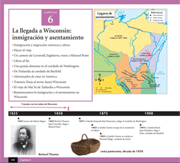 La llegada a Wisconsin:inmigración y asentamiento•	Inmigración y migración: entonces y ahora•	Hacer el viaje•	Un cantero de Cornwall, Inglaterra, viene a Mineral Point•	Libres al fin•	Una granja alemana en el condado de Washington•	De Finlandia al condado de Bayfield•	Afortunados de estar en América•	Traemos Texas al norte, hasta Wisconsin•	El viaje de Mai Ya de Tailandia a Wisconsin•	Rememoramos la inmigración y el asentamiento en Wisconsin