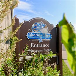 Madeline Island Museum Sign