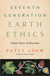 The cover of Seventh Generation Earth Ethics by Patty Loew